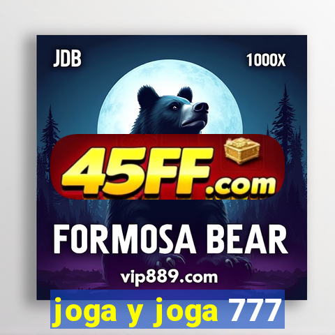 joga y joga 777
